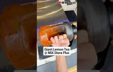 Giant Lemon Tea @ MiX Store Plus